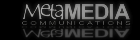 : : MetaMEDIA Communications : :
